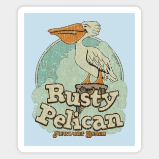 The Rusty Pelican 1972 Magnet